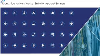 Icons Slide For New Market Entry For Apparel Business