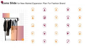 Icons Slide For New Market Expansion Plan For Fashion Brand