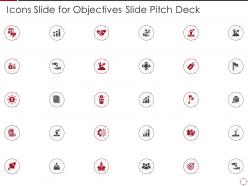 Icons slide for objectives slide pitch deck ppt pictures