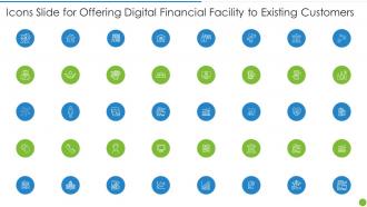 Icons Slide For Offering Digital Financial Facility To Existing Customers