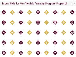 Icons slide for on the job training program proposal ppt inspiration