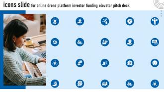 Icons Slide For Online Drone Platform Investor Funding Elevator Pitch Deck