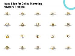 Icons slide for online marketing advisory proposal ppt powerpoint professional