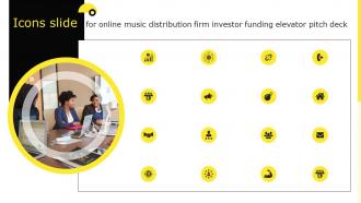 Icons Slide For Online Music Distribution Firm Investor Funding Elevator Pitch Deck