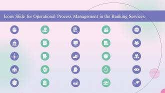 Icons Slide For Operational Process Management In The Banking Services