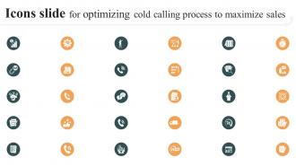 Icons Slide For Optimizing Cold Calling Process To Maximize Sales SA SS