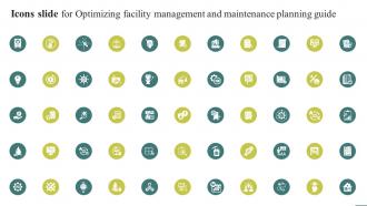 Icons Slide For Optimizing Facility Management And Maintenance Planning Guide