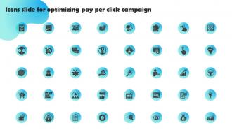 Icons Slide For Optimizing Pay Per Click Campaign