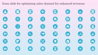 Icons Slide For Optimizing Sales Channel For Enhanced Revenues