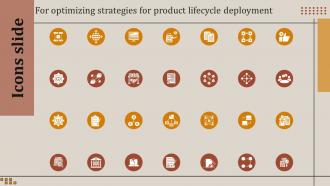 Icons Slide For Optimizing Strategies For Product Lifecycle Deployment