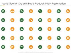 Icons slide for organic food products pitch presentation