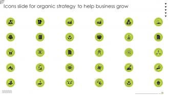 Icons Slide For Organic Strategy To Help Business Grow
