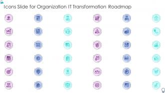 Icons Slide For Organization It Transformation Roadmap