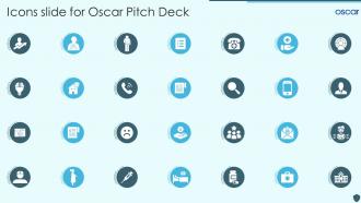 Icons slide for oscar pitch deck ppt powerpoint presentation show visuals