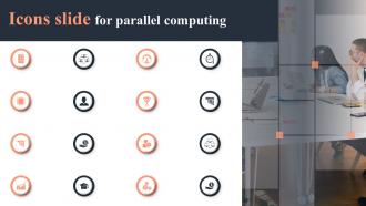 Icons Slide For Parallel Computing Ppt Show Graphics Template