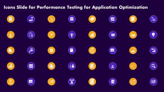 Icons Slide For Performance Testing For Application Optimization