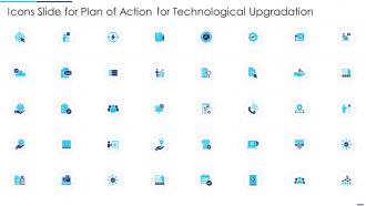 Icons Slide For Plan Of Action For Technological Upgradation