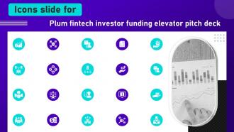 Icons Slide For Plum Fintech Investor Funding Elevator Pitch Deck