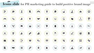 Icons Slide For PR Marketing Guide To Build Positive Brand Image MKT SS V