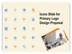 Icons slide for primary logo design proposal ppt powerpoint presentation gallery summary
