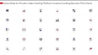 Icons slide for private video hosting platform investor funding elevator pitch deck