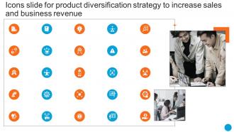 Icons Slide For Product Diversification Strategy To Increase Sales And Business Revenue Strategy SS V