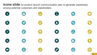 Icons Slide For Product Launch Communication Plan To Generate Awareness Among Potential