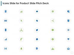 Icons slide for product slide pitch deck ppt show templates