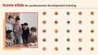 Icons Slide For Professional Development Training Ppt Layouts Format Ideas