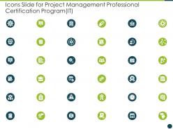 Icons Slide For Project Management Professional Certification Program IT Ppt Styles Rules