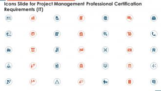 Icons slide for project management professional certification requirements it