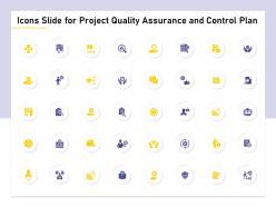Icons slide for project quality assurance and control plan ppt powerpoint presentation file guide