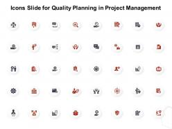 Icons slide for quality planning in project management ppt layouts