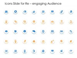 Icons slide for reengaging audience powerpoint presentation design