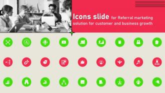 Icons Slide For Referral Marketing Solution For Customer And Business Growth MKT SS V