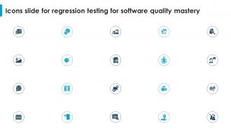 Icons Slide For Regression Testing For Software Quality Mastery