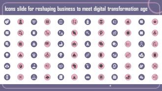 Icons Slide For Reshaping Business To Meet Digital Transformation Age
