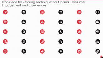 Icons slide for retailing techniques for optimal consumer engagement and experiences