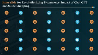Icons Slide For Revolutionizing E Commerce Impact Of Chat Gpt On Online Shopping ChatGPT SS