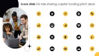 Icons Slide For Ride Sharing Capital Funding Pitch Deck