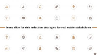Icons Slide For Risk Reduction Strategies For Real Estate Stakeholders