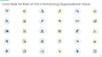Icons Slide For Role Of CIO In Enhancing Organizational Value