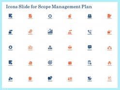 Icons slide for scope management plan ppt powerpoint presentation show pictures