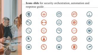Icons Slide For Security Orchestration Automation And Response Guide Ppt Gallery File Formats