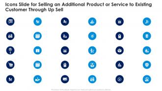 Icons slide for selling an additional product or service to existing customer through up sell
