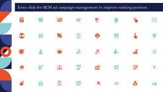 Icons Slide For SEM Ad Campaign Management To Improve Ranking Position
