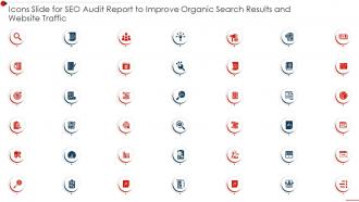 Icons Slide For Seo Audit Report To Improve Organic Search Results And Website Traffic