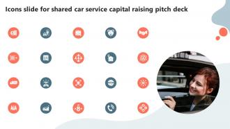 Icons Slide For Shared Car Service Capital Raising Pitch Deck