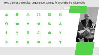 Icons Slide For Shareholder Engagement Strategy For Strengthening Relationship