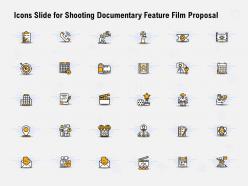 Icons slide for shooting documentary feature film proposal ppt powerpoint presentation background